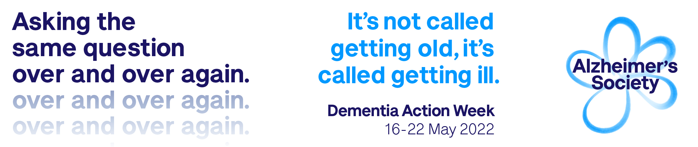 Graphic for Dementia Action Week - It's not called getting old, it's called getting ill.